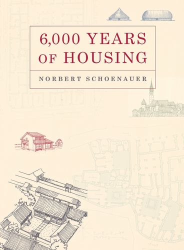 【预售 按需印刷】6 000 years of housing (revised  expanded)