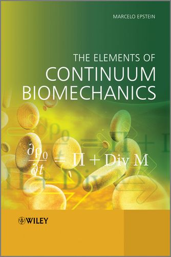the elements of continuum biomechanics