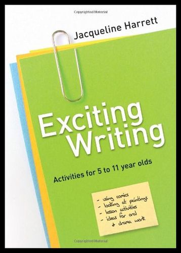 【预售】exciting writing: activities for 5 to 11 year old