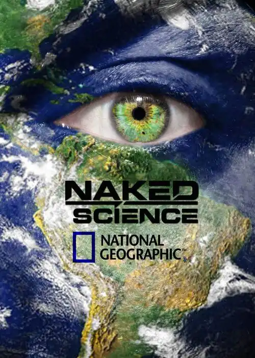 国家地理《科学新发现》(naked science)-纪录片-腾讯视频
