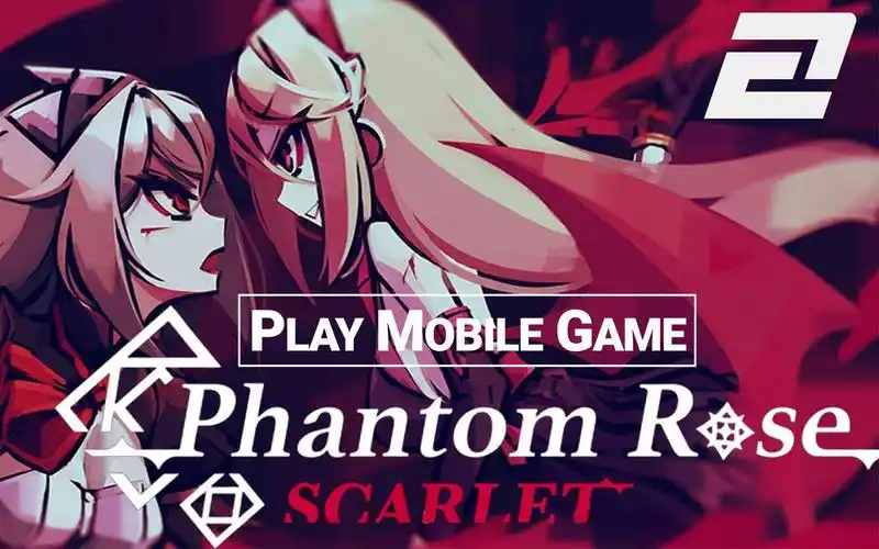 幻影红玫瑰phantomrosescarletbyallenlee美服试玩iosandroid