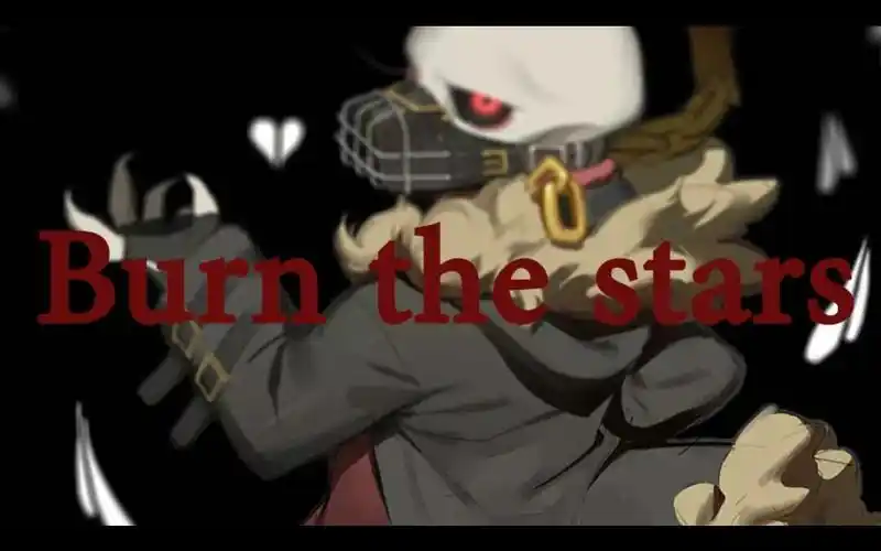 活动作品undertalefellsans的burnthestars