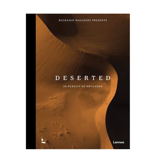 【现货】荒漠:追寻旱地:背包杂志 deserted: in pursuit of drylands