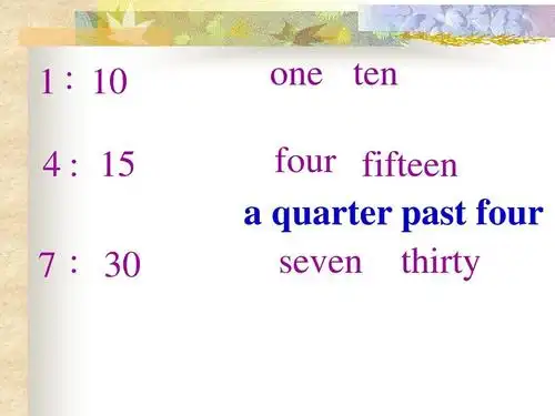 10 4 :    one ten   :    four fifteen   quarter past four