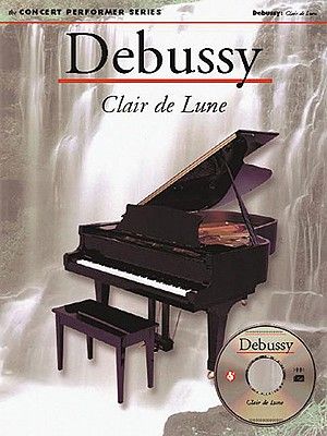 【预售】debussy: clair de lune: concert performer series [with