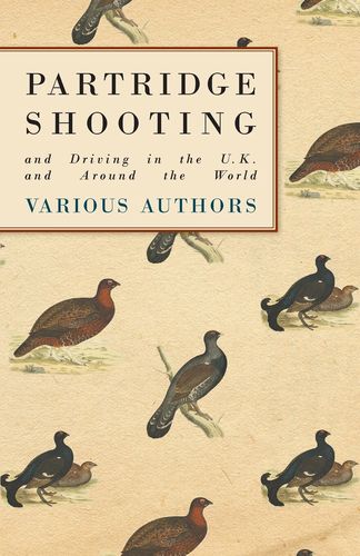 【预售 按需印刷】partridge shooting and driving in the u.k.