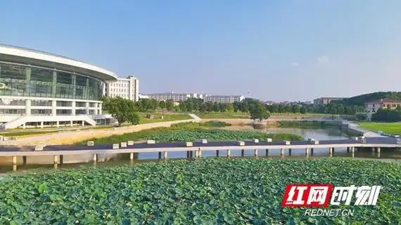 目光所及便是绿水青山湖南理工学院牢记殷殷嘱托建设美丽校园