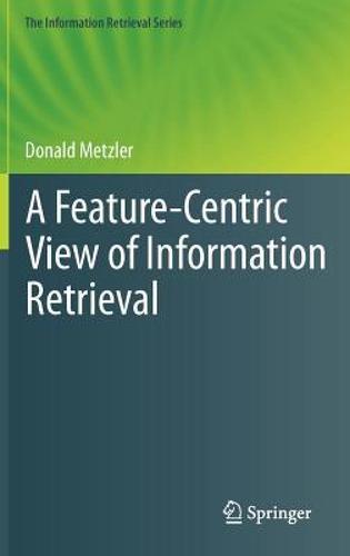 【预售】a feature-centric view of information retrieval