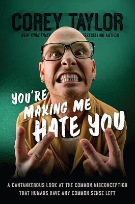 预订youre making me hate you: a cantankerous look at the common