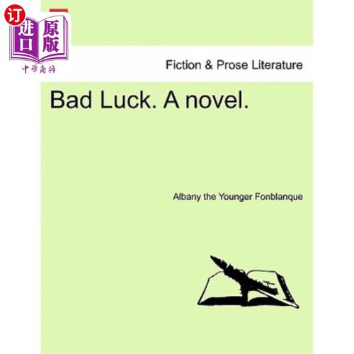 海外直订bad luck. a novel. 真倒霉.一本小说.
