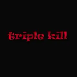 三杀triplekill