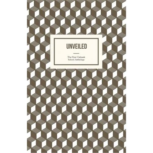 预订unveiled:the first unthank school anthology