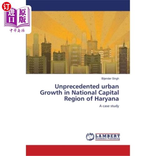 海外直订unprecedented urban growth in national capital region of