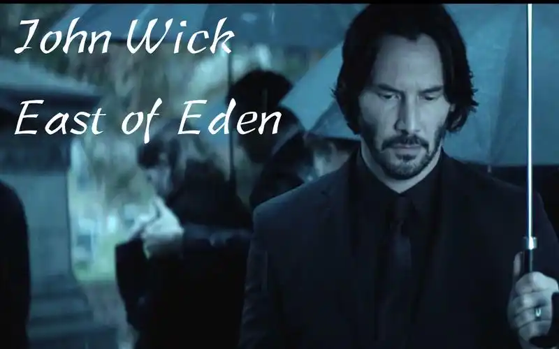 [john wick] 疾速追杀/三部曲混剪/east of eden