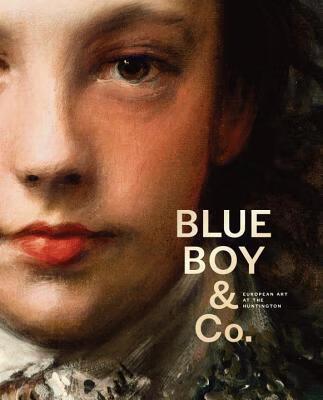 预订blue boy & co.: european art at the huntington