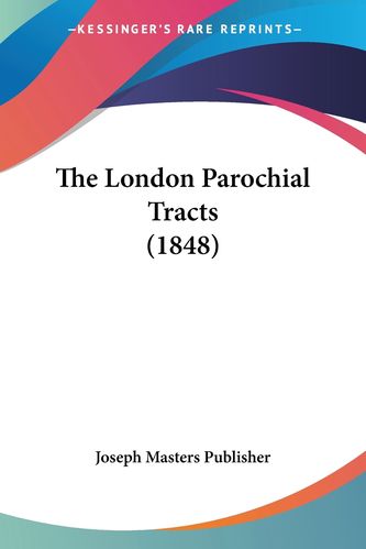 预售 按需印刷the london parochial tracts (1848)