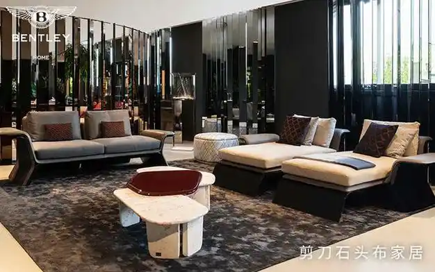 意大利排名前十沙发品牌bentley home,奢侈品跨界做家居的时代|家具