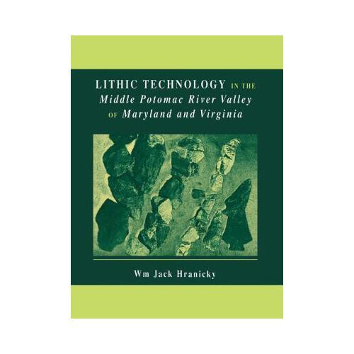 【预订】lithic technology in the middle potomac river valley of